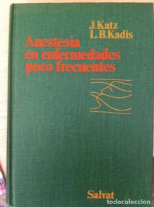 Bücher: ANESTESIA EN ENFERMEDADES POCO FRECUENTES. Correlaciones Fisiopatológicas y Clínicas - Jordan Katz,